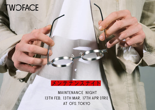 TWOFACE MAINTENANCE NIGHTのお知らせ